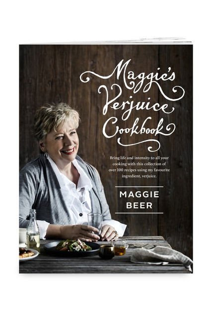 Maggie Beer Cookbook Giveaway – Maggies Verjuice&nbsp;Cookbook